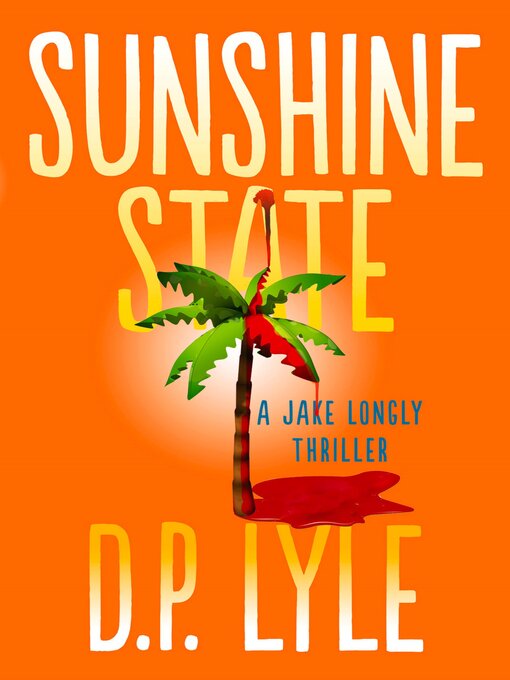 Title details for Sunshine State by D. P. Lyle - Available